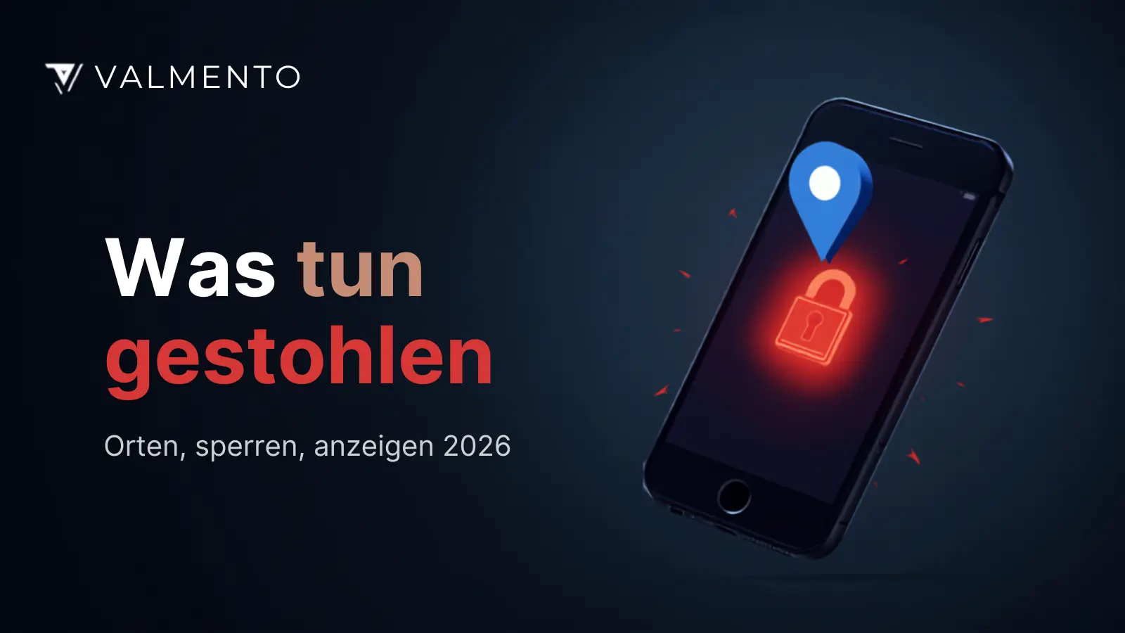 Handy gestohlen oder verloren: was tun? Orten, sperren & Daten schützen (2026)