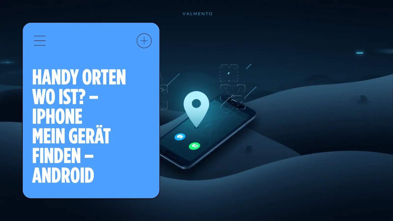 Handy orten: über Wo ist? beim iPhone und Mein Gerät finden bei Android den Standort auf der Karte anzeigen