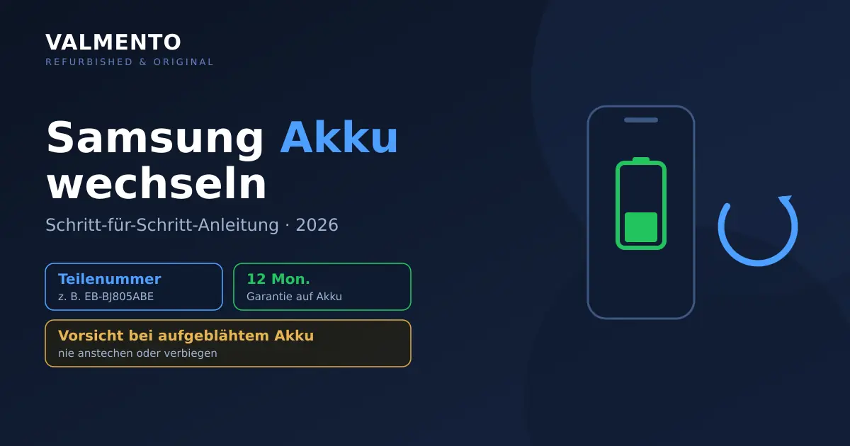 Samsung Akku wechseln: Schritt-für-Schritt-Anleitung 2026