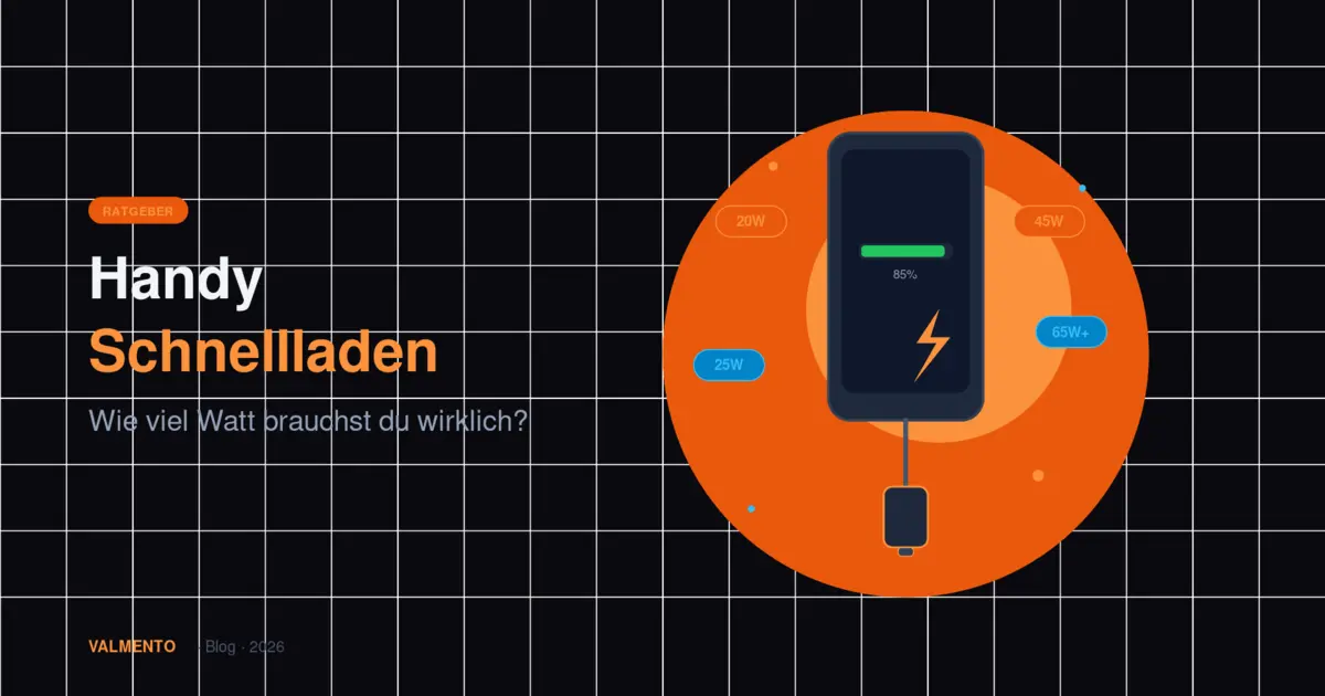Handy Schnellladen: Wie viel Watt brauchst du wirklich? (2026)